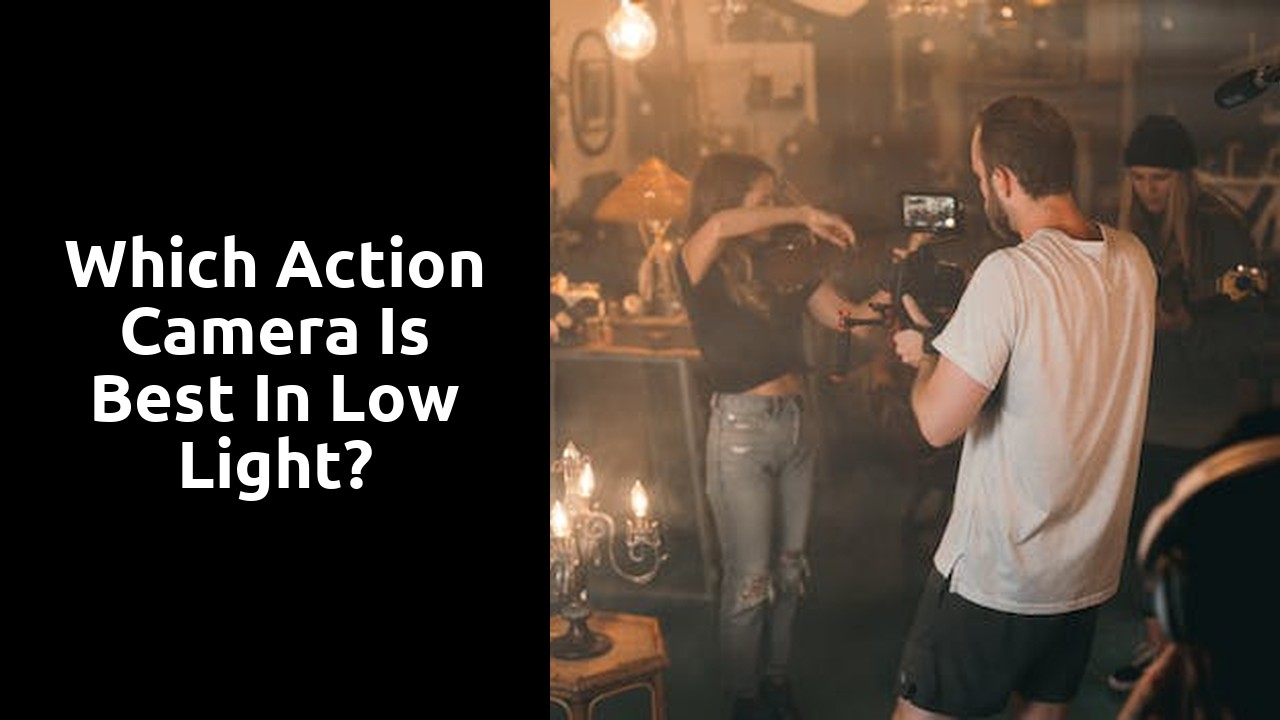 Which action camera is best in low light?